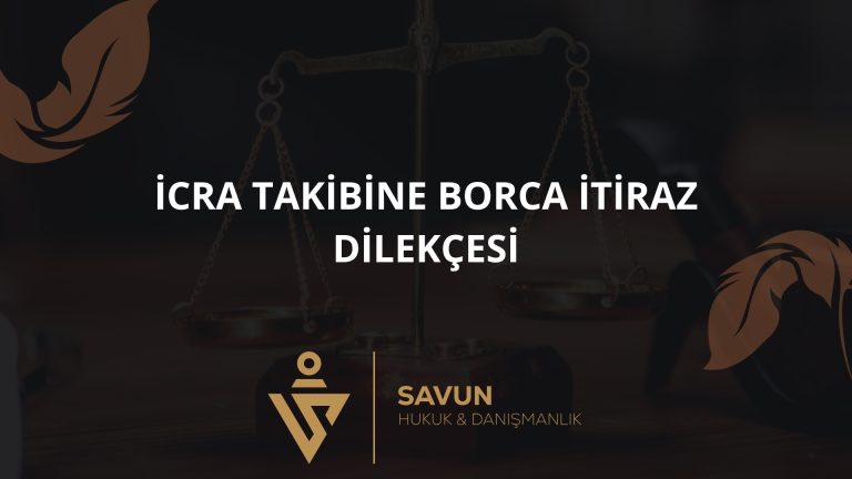 İcra Takibine Borca İtiraz Dilekçesi
