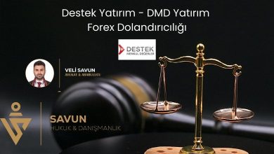 Destek Yatirim DMD Yatirim Forex Dolandiriciligi | Savun Hukuk Danışmanlık