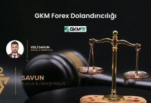 GKM Forex Dolandiriciligi | Savun Hukuk Danışmanlık