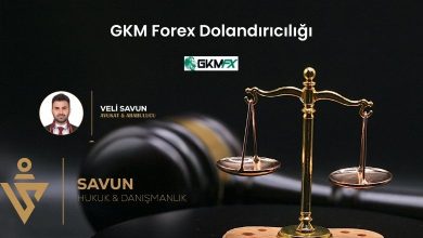 GKM Forex Dolandiriciligi | Savun Hukuk Danışmanlık