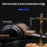 Monstrade Forex Dolandiriciligi | Savun Hukuk Danışmanlık