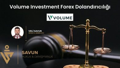 Volume Investment Forex Dolandiriciligi | Savun Hukuk Danışmanlık