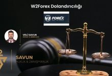 W2Forex Dolandiriciligi | Savun Hukuk Danışmanlık