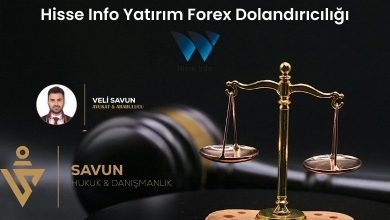 hisse info yatirim forex dolandiriciligi | Savun Hukuk Danışmanlık