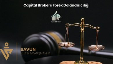 Capital Brokers Forex Dolandiriciligi | Savun Hukuk Danışmanlık