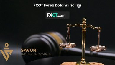 fxgt forex dolandiriciligi | Savun Hukuk Danışmanlık
