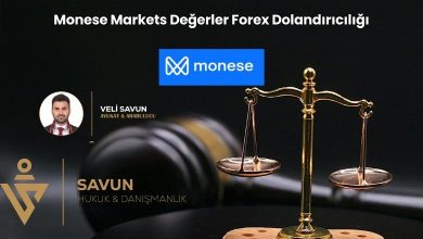 monese markets fx dolandiriciligi | Savun Hukuk Danışmanlık