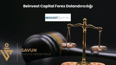 Beinvest Capital Forex Dolandiriciligi | Savun Hukuk Danışmanlık