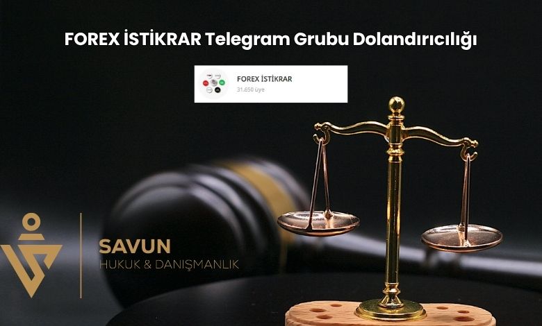 FOREX ISTIKRAR Telegram Grubu Dolandiriciligi | Savun Hukuk Danışmanlık
