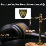 Bexton Capital Forex Dolandiriciligi | Savun Hukuk Danışmanlık