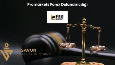 Promarkets Forex Dolandiriciligi | Savun Hukuk Danışmanlık