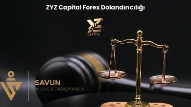 ZYZ Capital Forex Dolandiriciligi | Savun Hukuk Danışmanlık