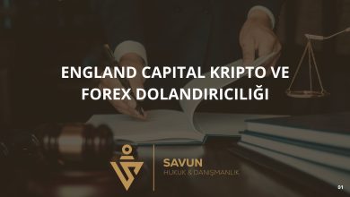 England Capital Kripto ve Forex Dolandırıcılığı 8 Blog Afis 65 | Savun Hukuk Danışmanlık