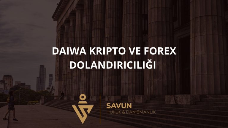 Daiwa Kripto ve Forex Dolandırıcılığı