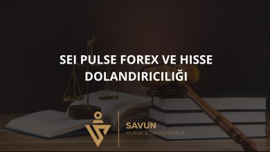 Sei Pulse Forex ve Hisse Dolandiriciligi | Savun Hukuk Danışmanlık