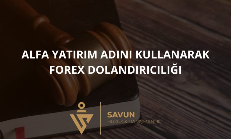 alfa yatirim 1 | Savun Hukuk Danışmanlık