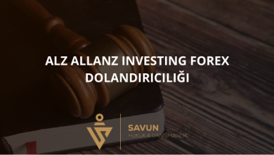 alz allanz investing forex dolandiriciligi | Savun Hukuk Danışmanlık