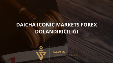 daicha iconic markets forex dolandiriciligi | Savun Hukuk Danışmanlık