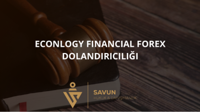 econlogy financial forex dolandiriciligi | Savun Hukuk Danışmanlık