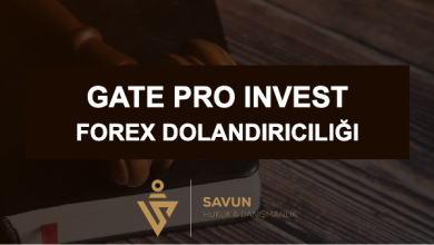 gate pro invest forex dolandiriciligi | Savun Hukuk Danışmanlık