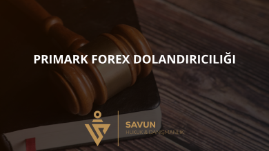 primark forex dolandiriciligi | Savun Hukuk Danışmanlık