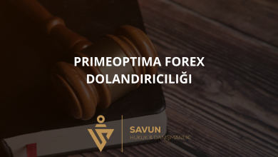primeoptima forex dolandiriciligi | Savun Hukuk Danışmanlık