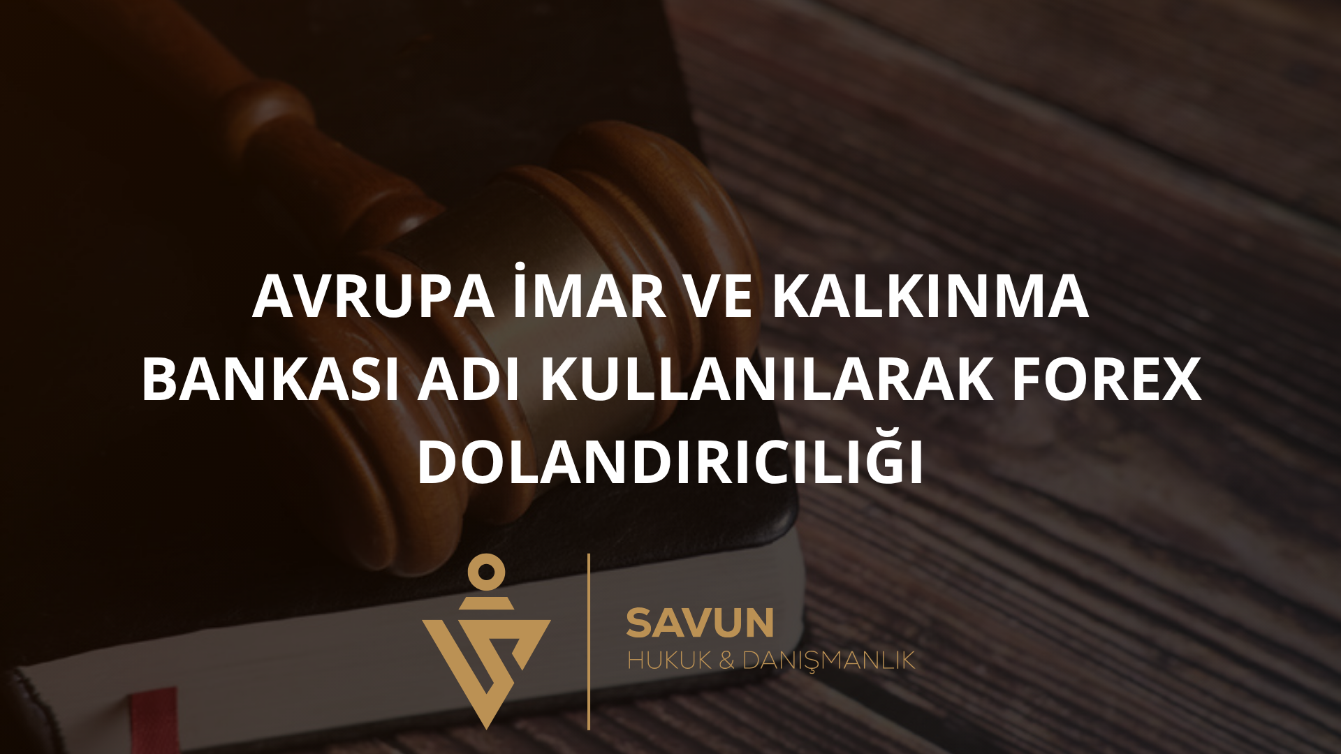 Avrupa İmar ve Kalkınma Bankası Adı Kullanılarak Forex Dolandırıcılığı