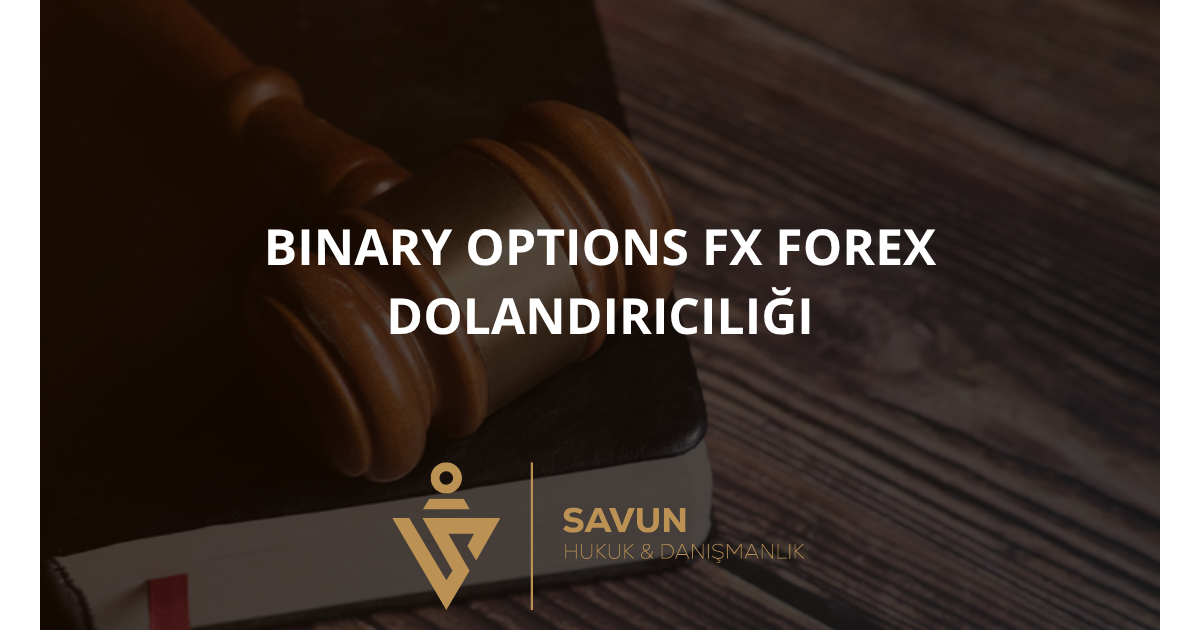 Binary Options FX Forex Dolandırıcılığı