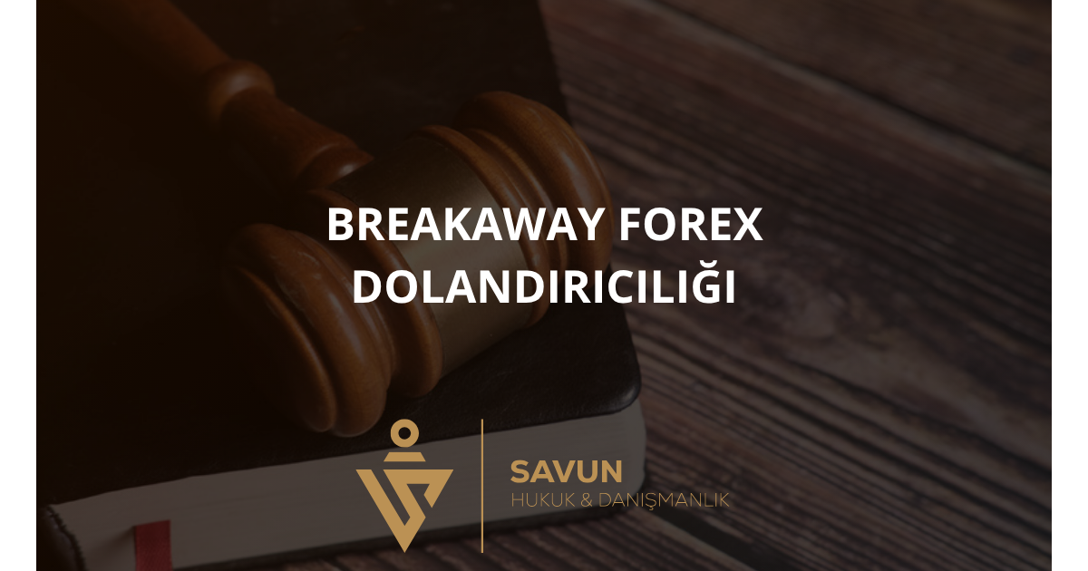 Breakaway Forex Dolandırıcılığı