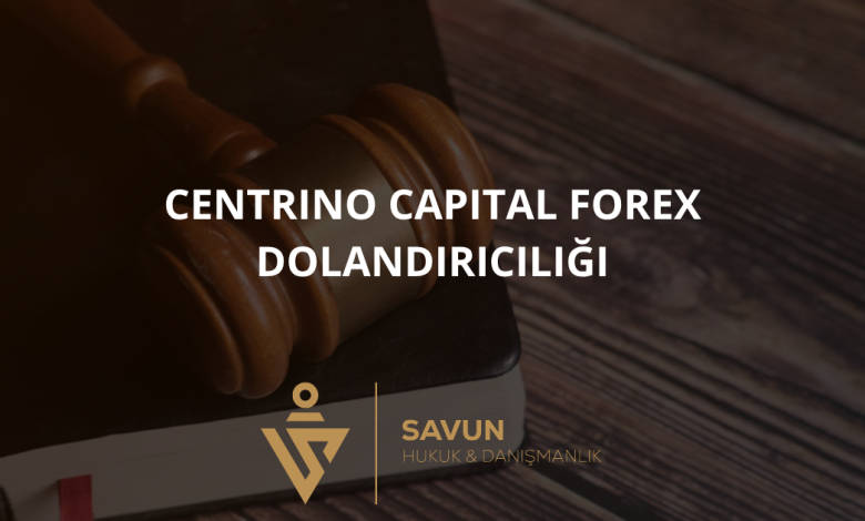 Centrino Capital Forex Dolandırıcılığı