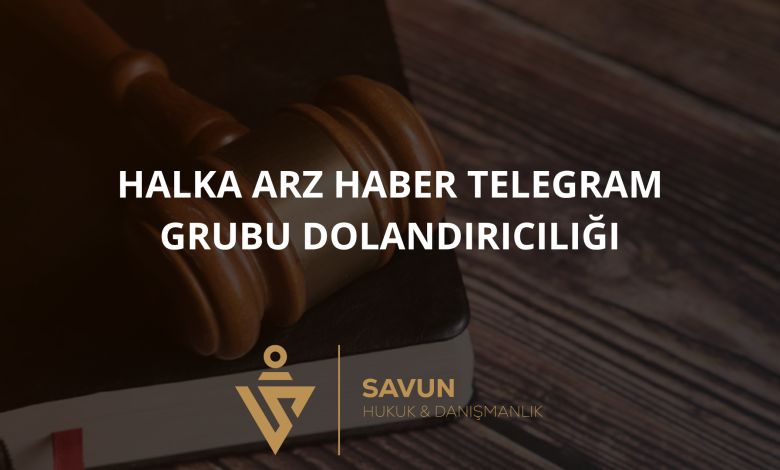Halka Arz Haber Telegram Grubu Dolandırıcılığı