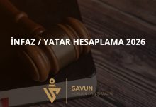 İnfaz ve yatar hesaplama 2026 — Savun Hukuk