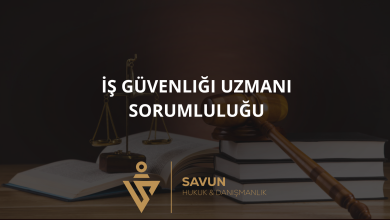 is guvenligi uzmani sorumlulugu | Savun Hukuk Danışmanlık