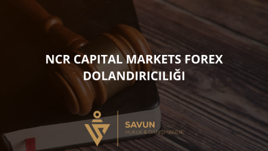 ncr capital markets forex dolandiriciligi | Savun Hukuk Danışmanlık