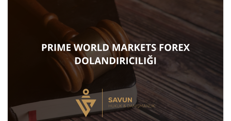 PRIME WORLD MARKETS Forex Dolandırıcılığı