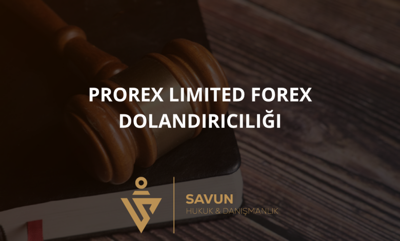 PROREX LIMITED Forex Dolandırıcılığı