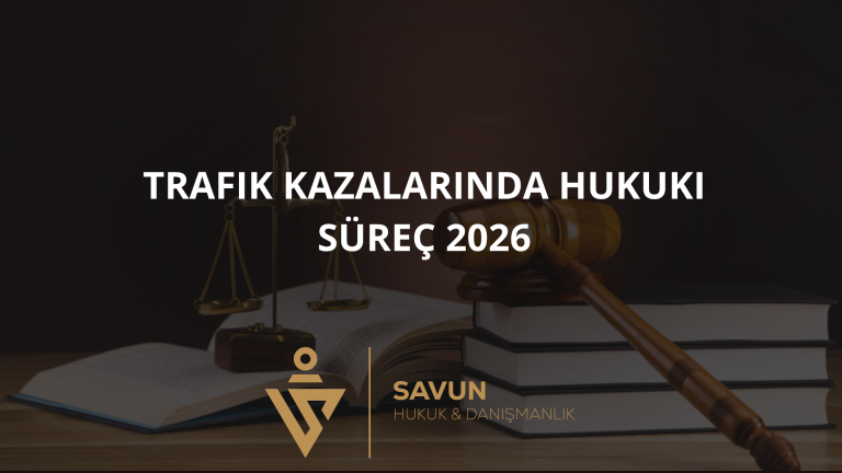 Trafik Kazalarında Hukuki Süreç 2026: Tazminat, Sigorta ve Dava Rehberi 3 Trafik Kazalarında Hukuki Süreç 2026: Tazminat, Sigorta ve Dava Rehberi