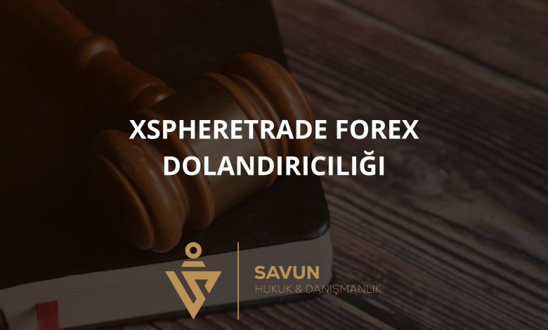 Xspheretrade Forex Dolandırıcılığı