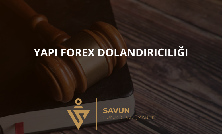Yapı Forex Dolandırıcılığı