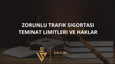 zorunlu trafik sigortasi teminat limitleri | Savun Hukuk Danışmanlık