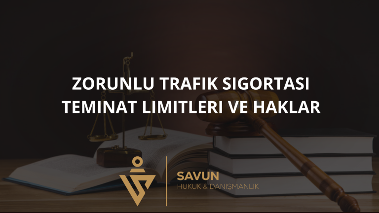Zorunlu Trafik Sigortası Teminat Limitleri ve Haklar 8 Zorunlu Trafik Sigortası Teminat Limitleri ve Haklar