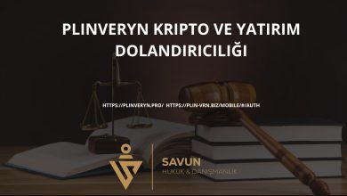 Plinveryn Kripto ve Yatirim Dolandiriciligi | Savun Hukuk Danışmanlık