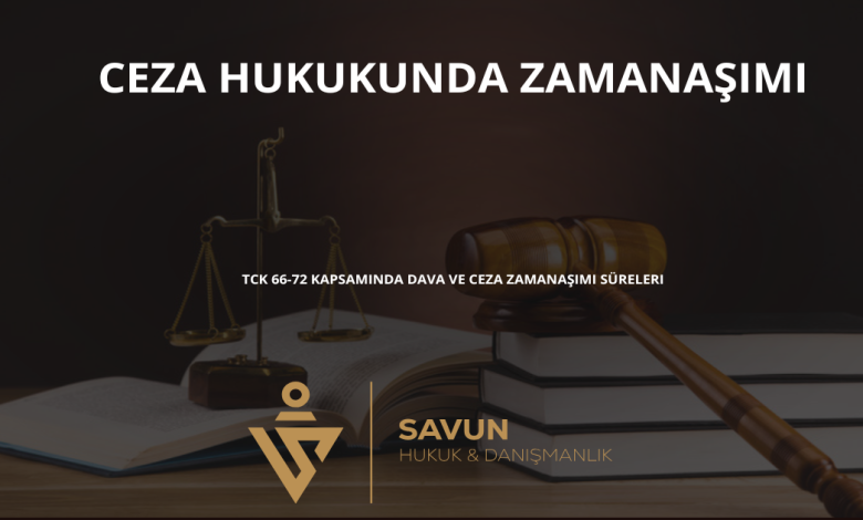 ceza hukukunda zamanasimi | Savun Hukuk Danışmanlık