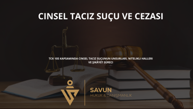 cinsel taciz sucu ve cezasi | Savun Hukuk Danışmanlık