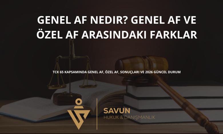 genel af | Savun Hukuk Danışmanlık
