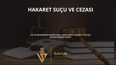 hakaret sucu ve cezasi | Savun Hukuk Danışmanlık