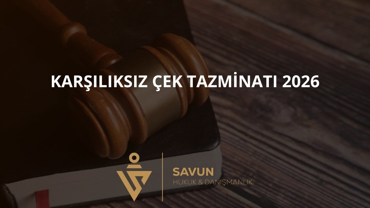 Karşılıksız Çek Tazminatı 2026