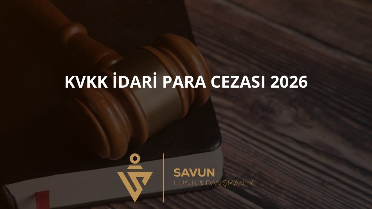 KVKK İdari Para Cezası 2026