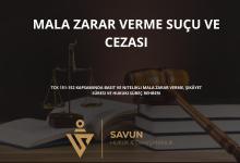 mala zarar verme sucu ve cezasi | Savun Hukuk Danışmanlık