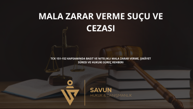 mala zarar verme sucu ve cezasi | Savun Hukuk Danışmanlık